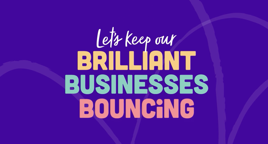 These are just a few of the reasons why we should Keep Our Brilliant Businesses Bouncing!